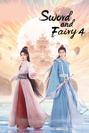 Sword and Fairy 4 (2024) เซียนกระบี่พิชิตมาร 4