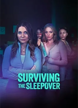 Surviving the Sleepover (2024)