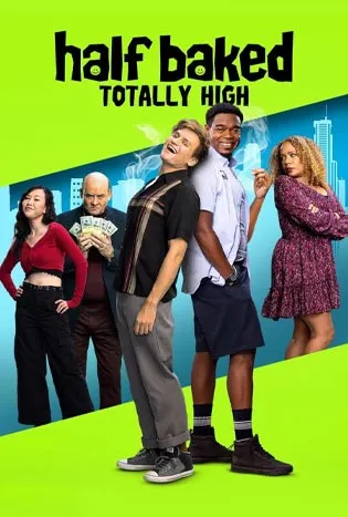 Half Baked Totally High (2024)