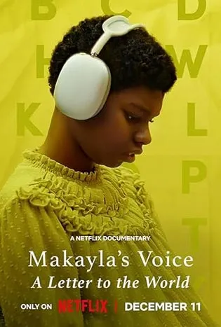 Makayla's Voice A Letter to the World (2024)