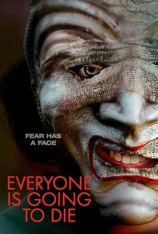 Everyone Is Going to Die (2024)