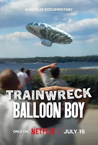 Trainwreck Balloon Boy (2025)