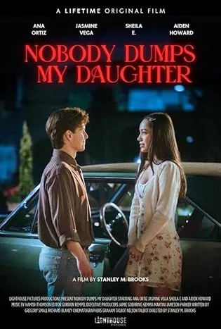 Nobody Dumps My Daughter 2024