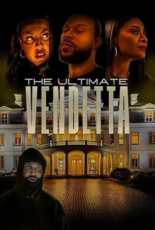 The Ultimate Vendetta 2025