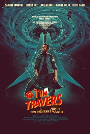 Tim Travers & the Time Travelers Paradox (2025)